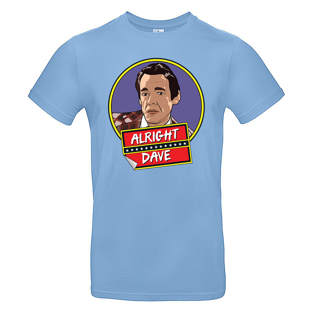 Alright Dave? T-Shirt