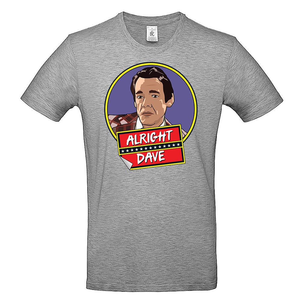 Alright Dave? T-Shirt