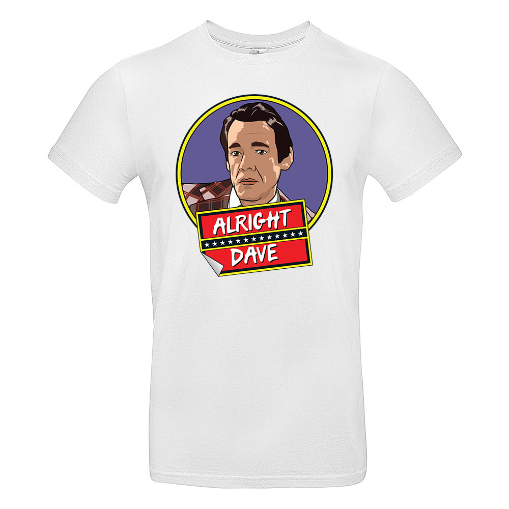 Alright Dave? T-Shirt