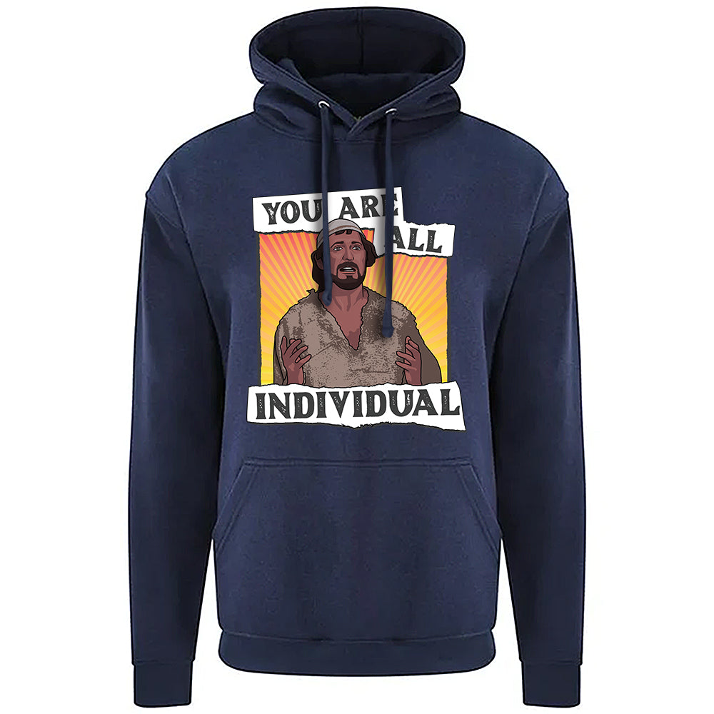 You Are All Individual Hoodie
