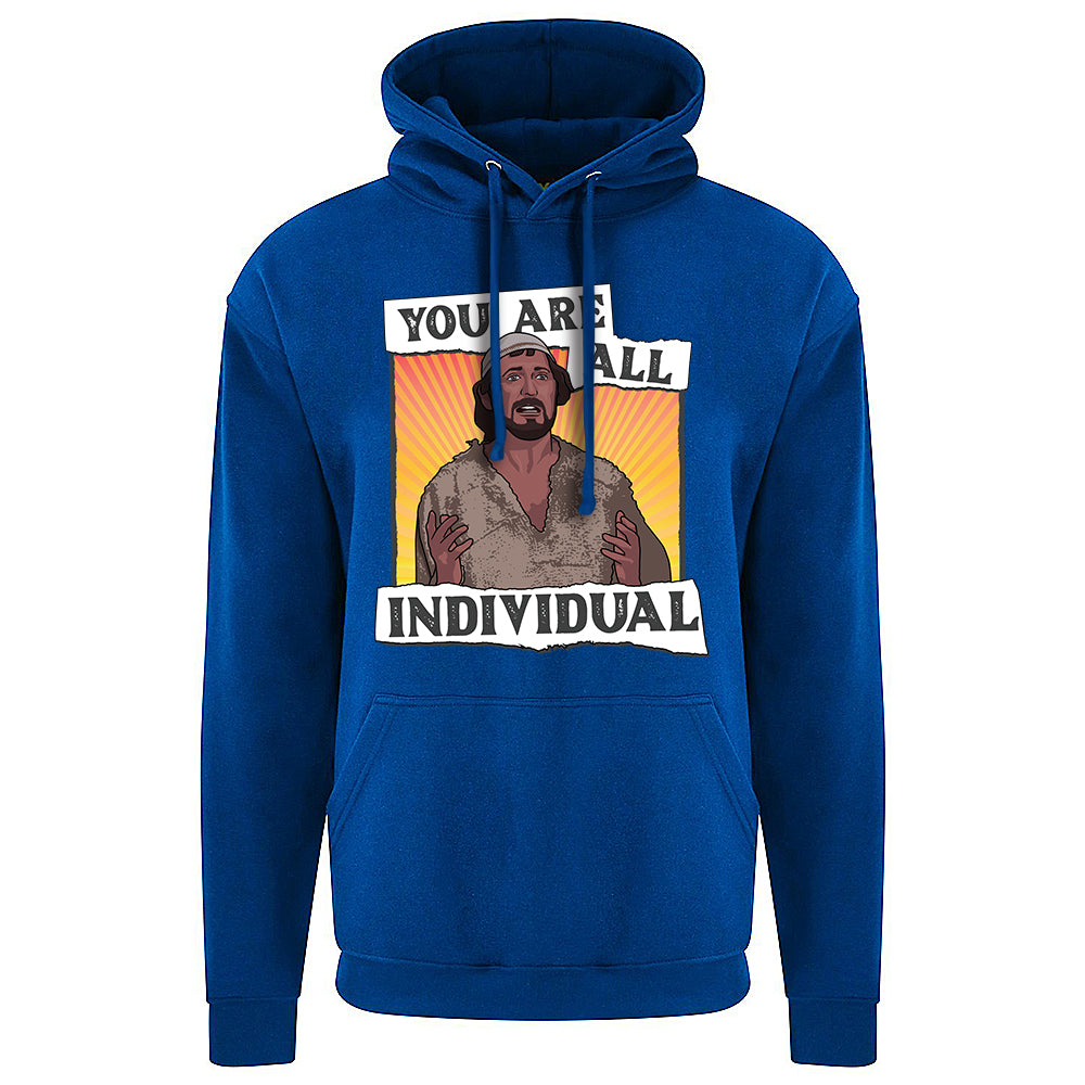 You Are All Individual Hoodie