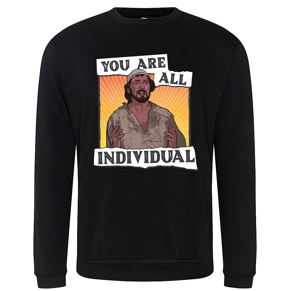 You Are All Individual Sweatshirt