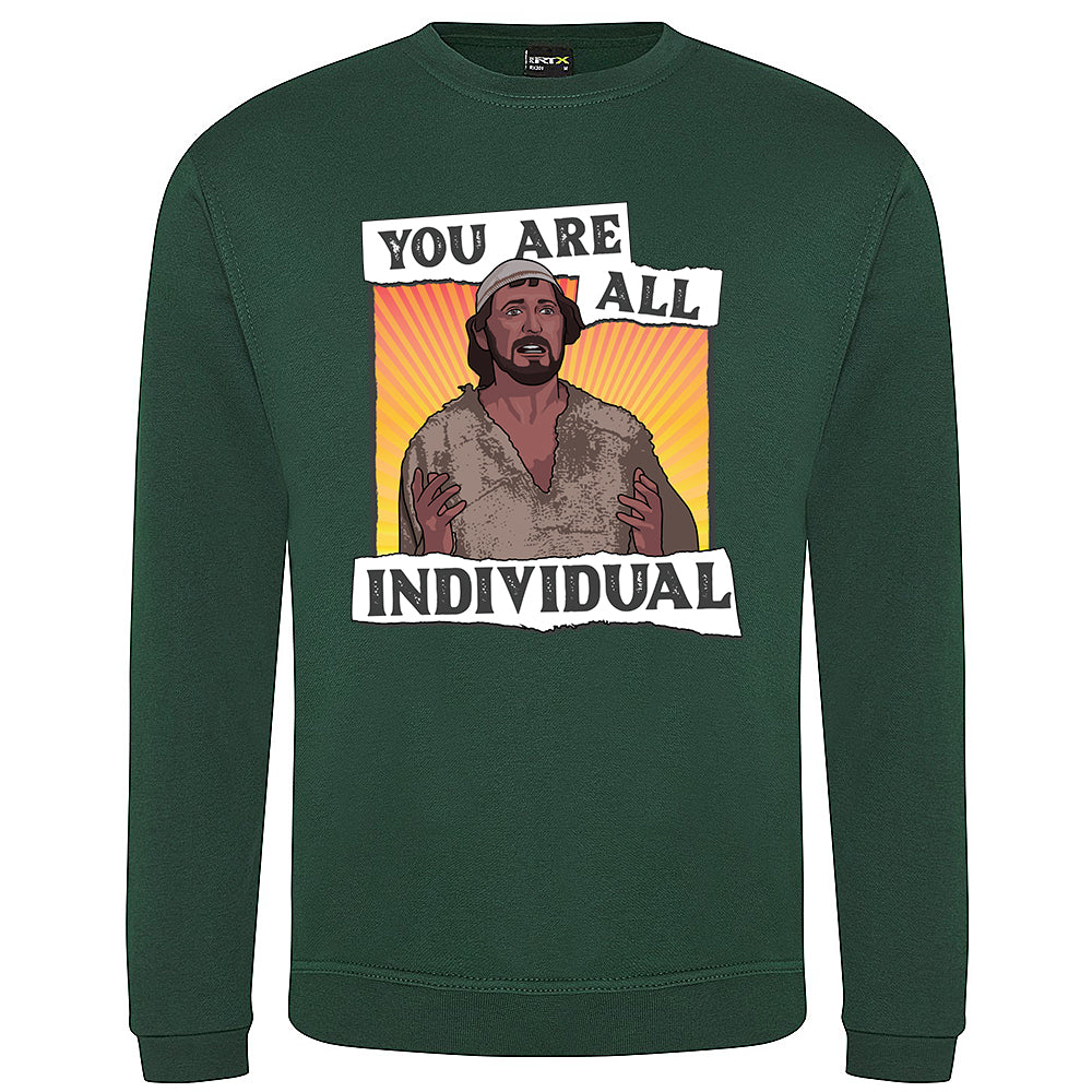 You Are All Individual Sweatshirt