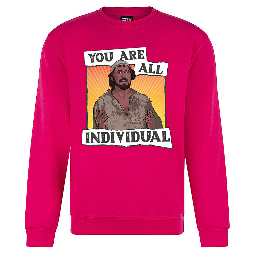 You Are All Individual Sweatshirt