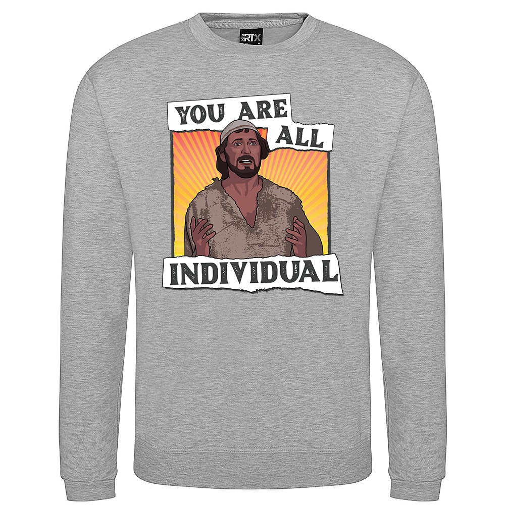 You Are All Individual Sweatshirt