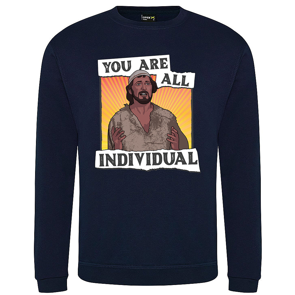 You Are All Individual Sweatshirt