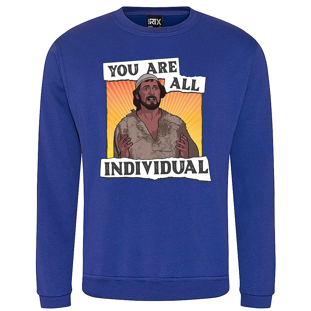 You Are All Individual Sweatshirt