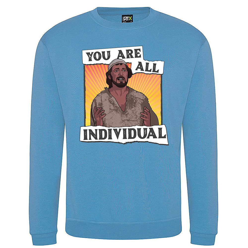 You Are All Individual Sweatshirt