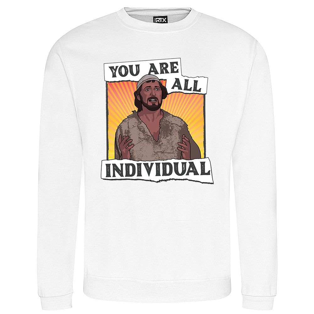 You Are All Individual Sweatshirt