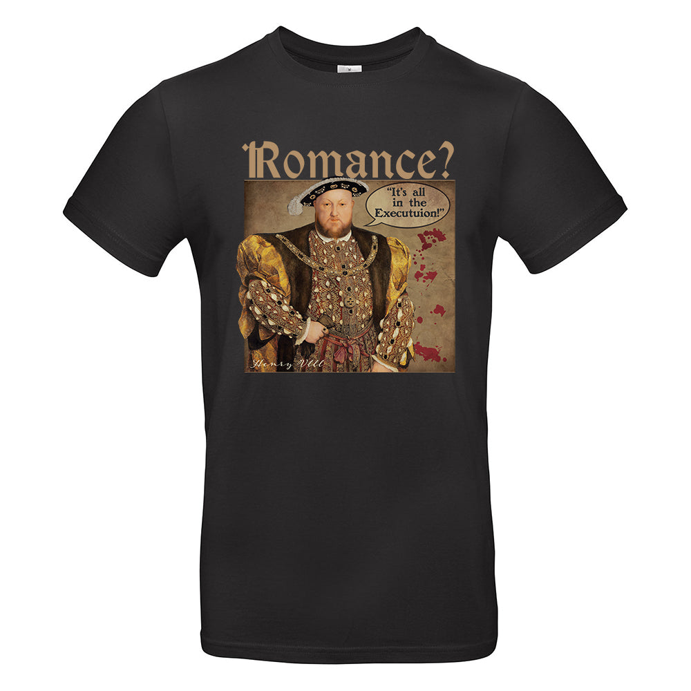 Romance? It's all in the Execution T-Shirt