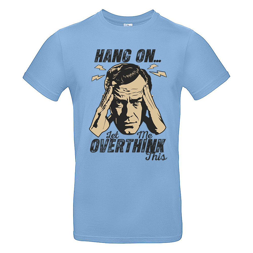 Overthinker T-Shirt