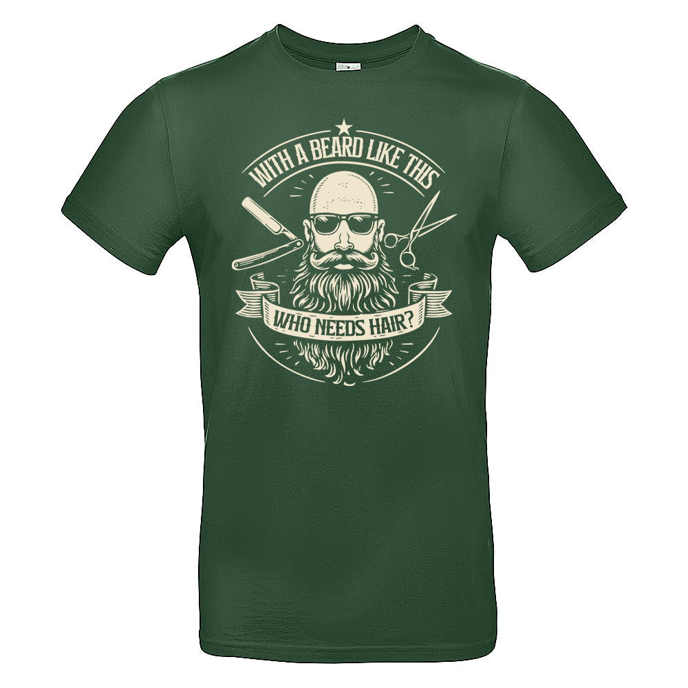 Who Needs Hair Funny Bald Beard T-Shirt