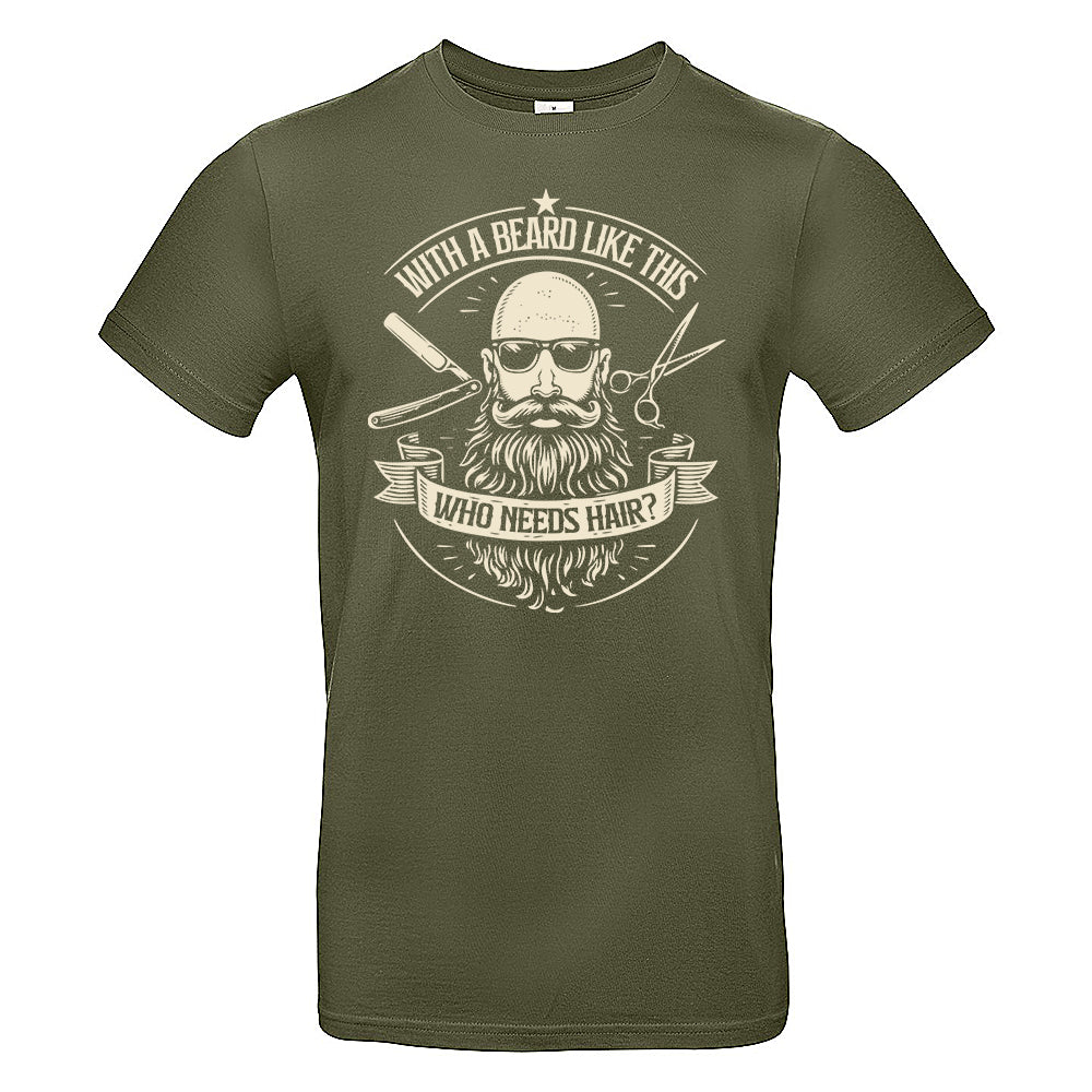 Who Needs Hair Funny Bald Beard T-Shirt