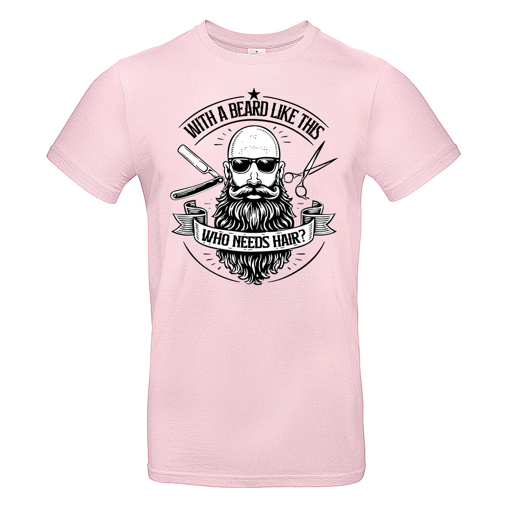 Who Needs Hair Funny Bald Beard T-Shirt
