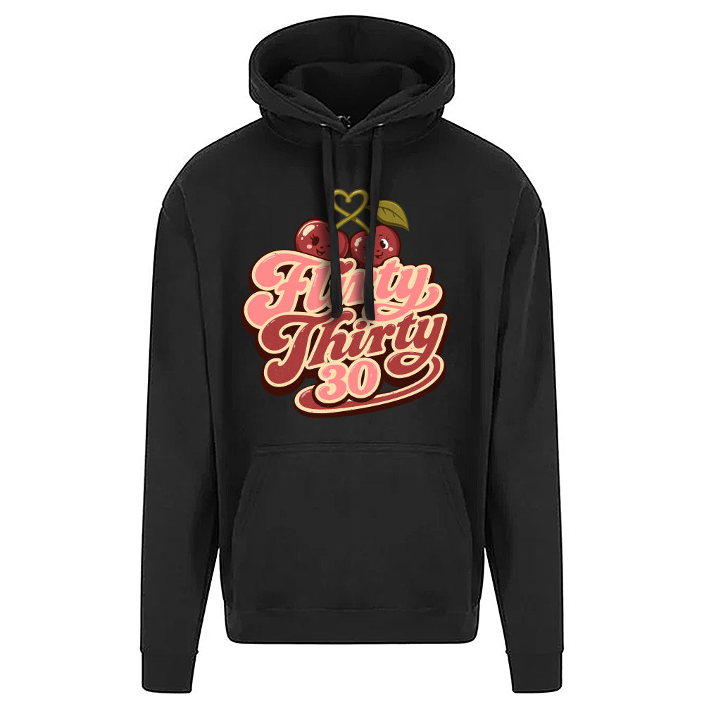 Flirty Thirty Funny Birthday Hoodie