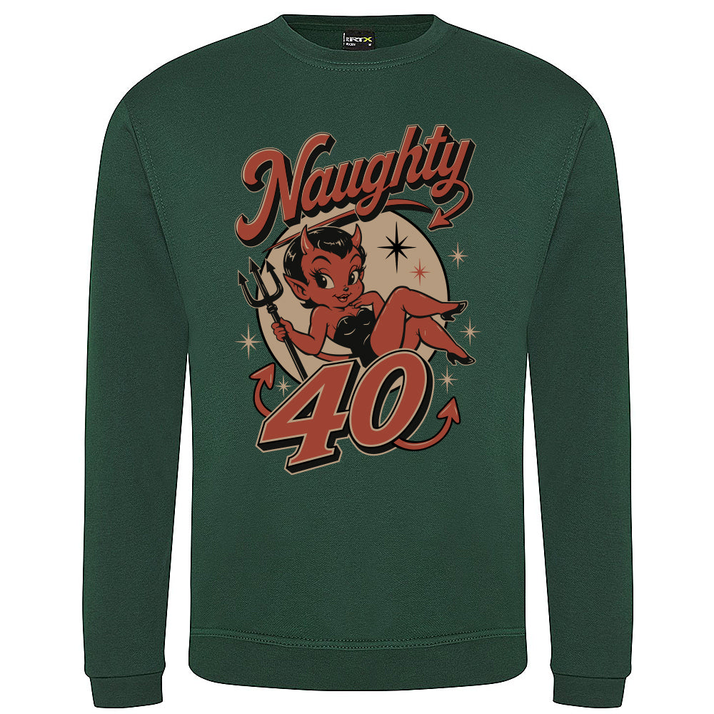 Naughty Forty Funny Birthday Sweatshirt