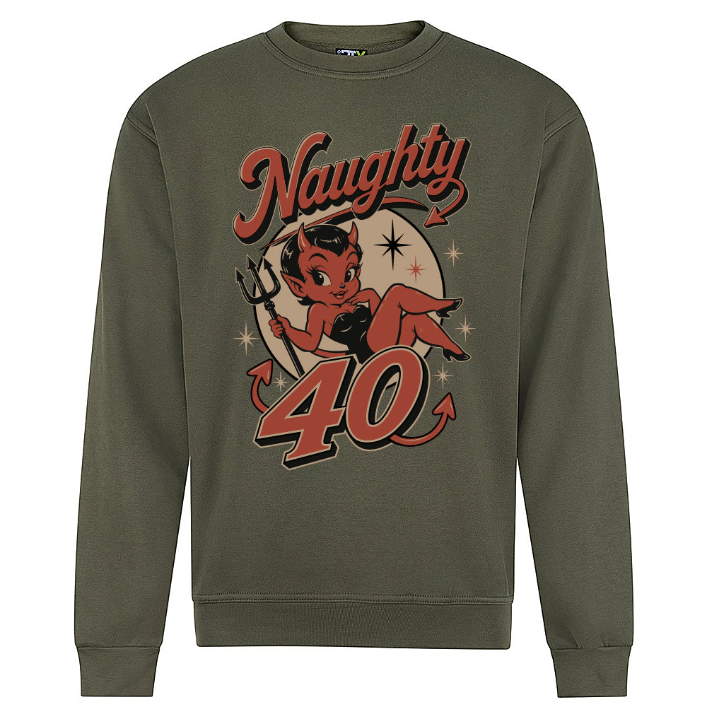 Naughty Forty Funny Birthday Sweatshirt