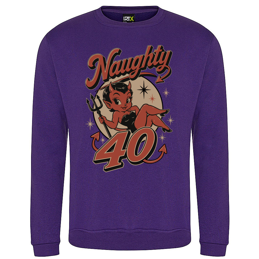 Naughty Forty Funny Birthday Sweatshirt