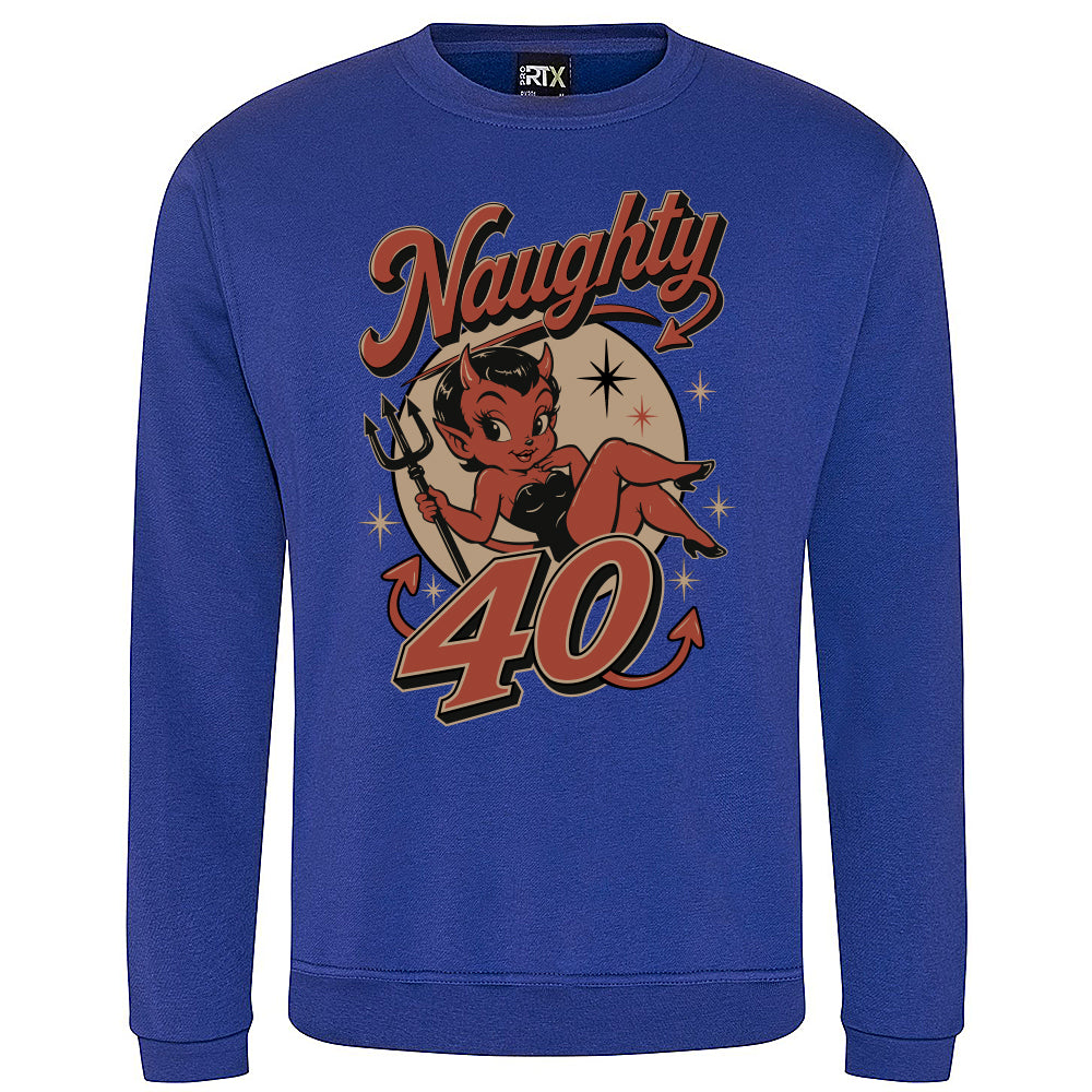 Naughty Forty Funny Birthday Sweatshirt