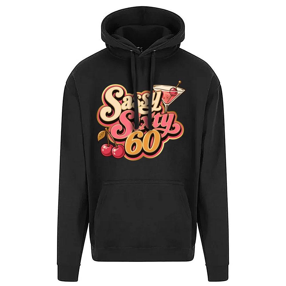 Sassy Sixty Birthday Hoodie