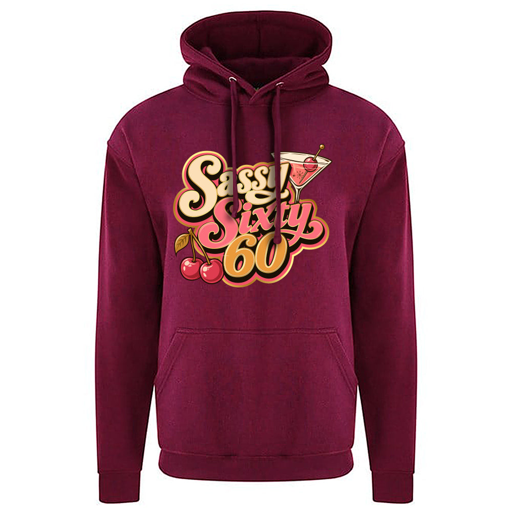 Sassy Sixty Birthday Hoodie