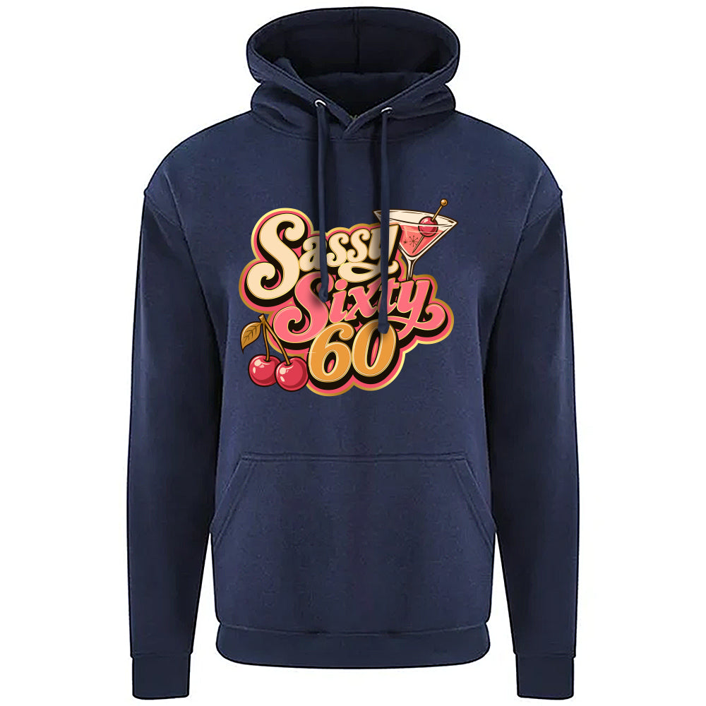 Sassy Sixty Birthday Hoodie