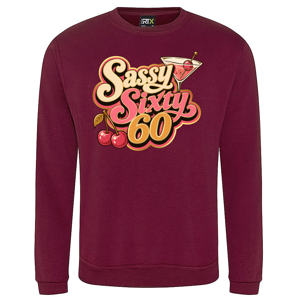 Sassy Sixty Birthday Sweatshirt
