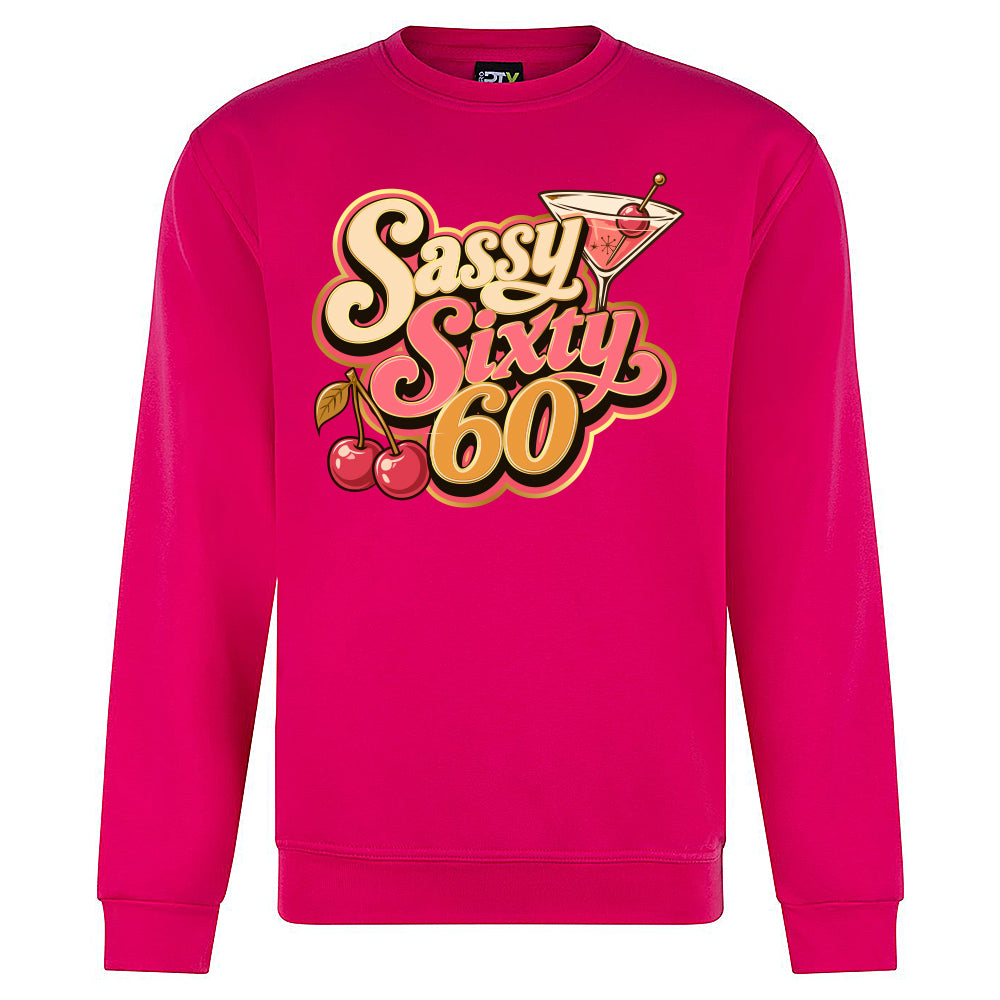 Sassy Sixty Birthday Sweatshirt