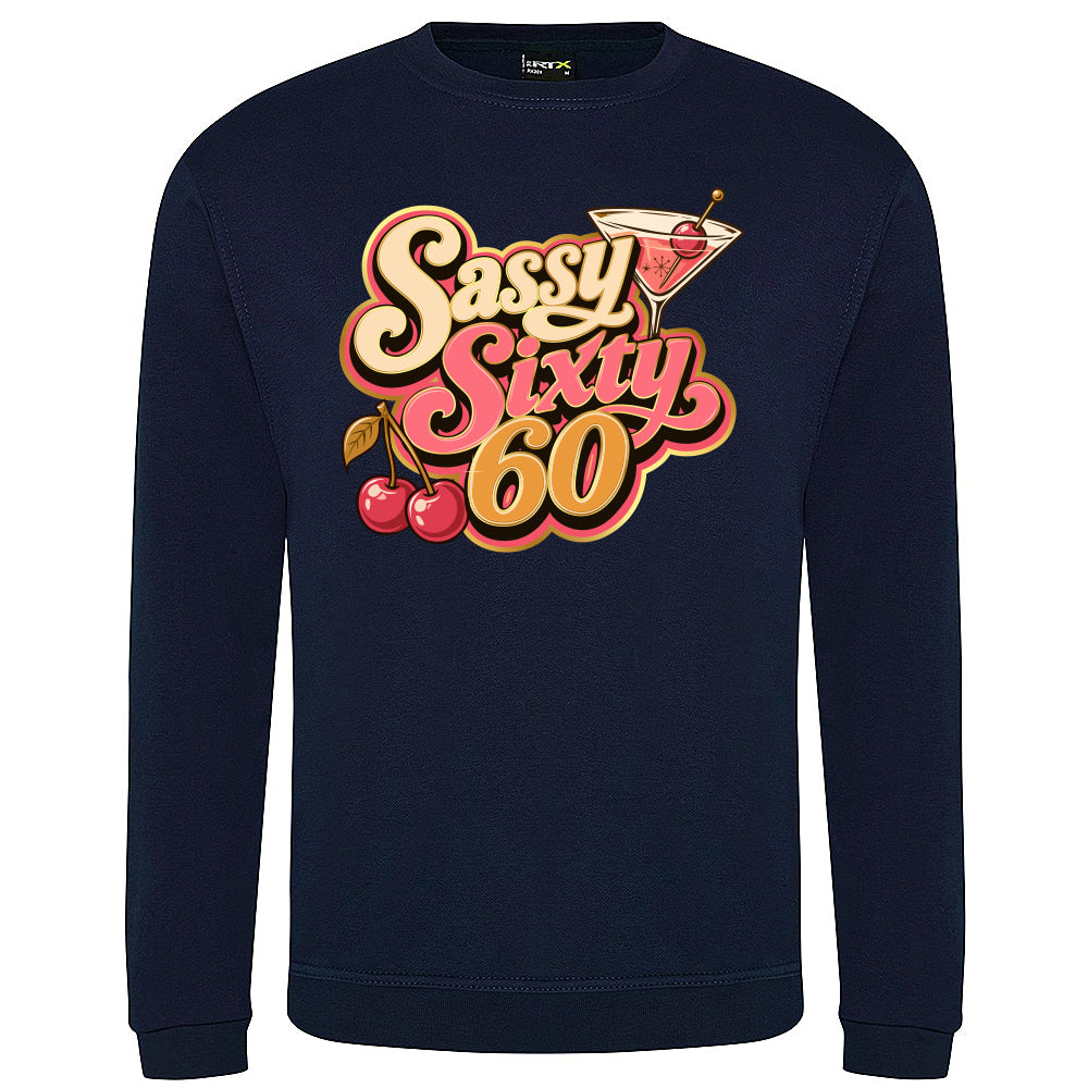 Sassy Sixty Birthday Sweatshirt