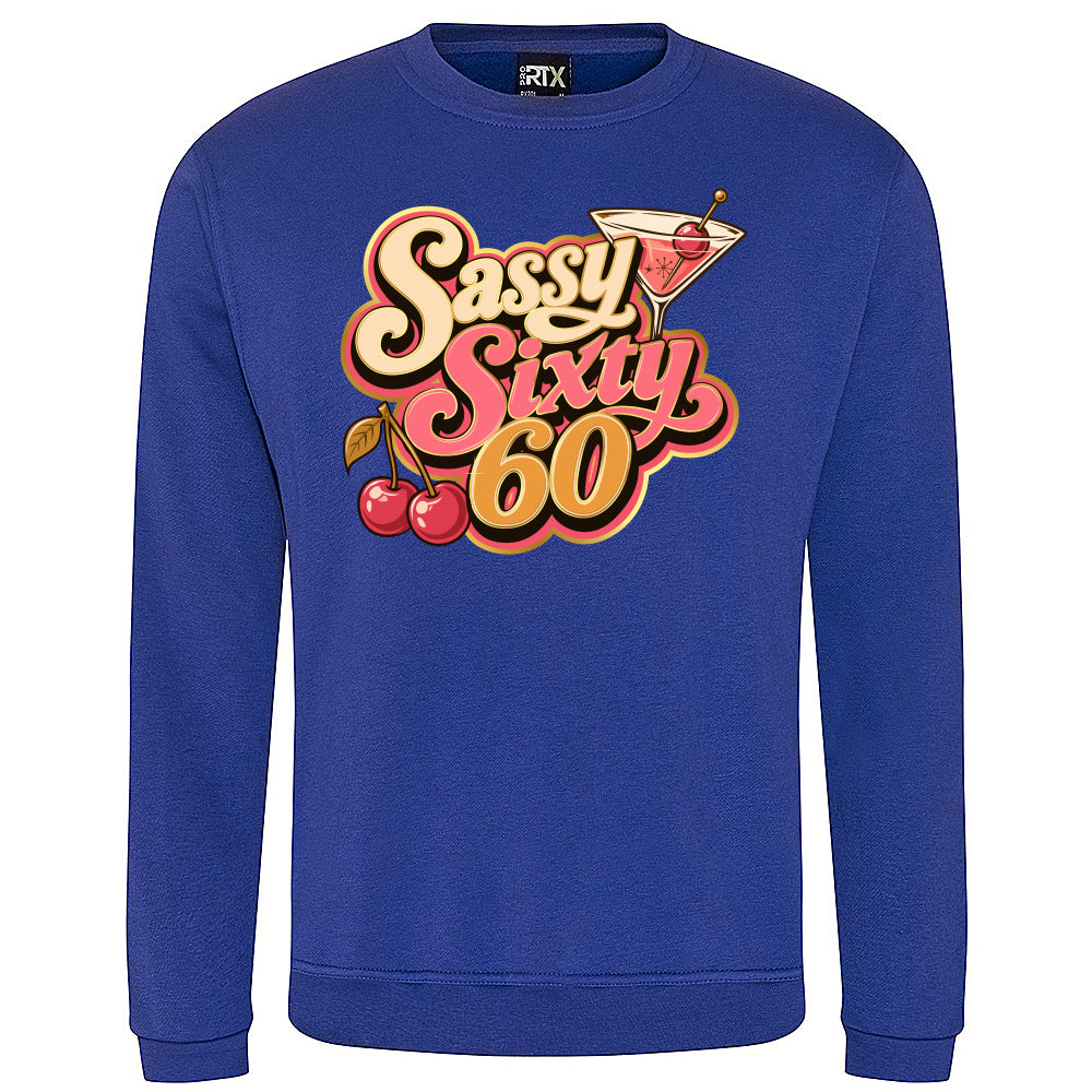Sassy Sixty Birthday Sweatshirt