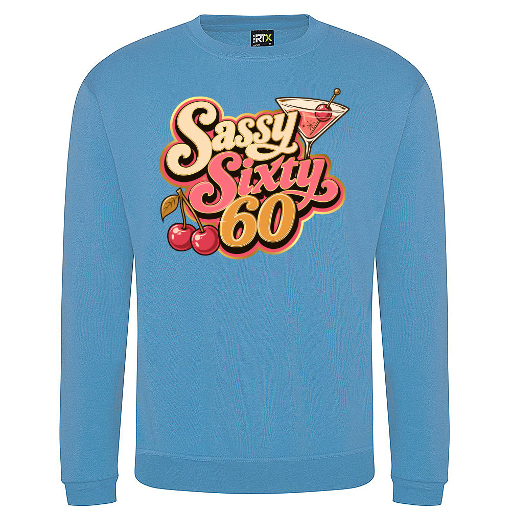 Sassy Sixty Birthday Sweatshirt