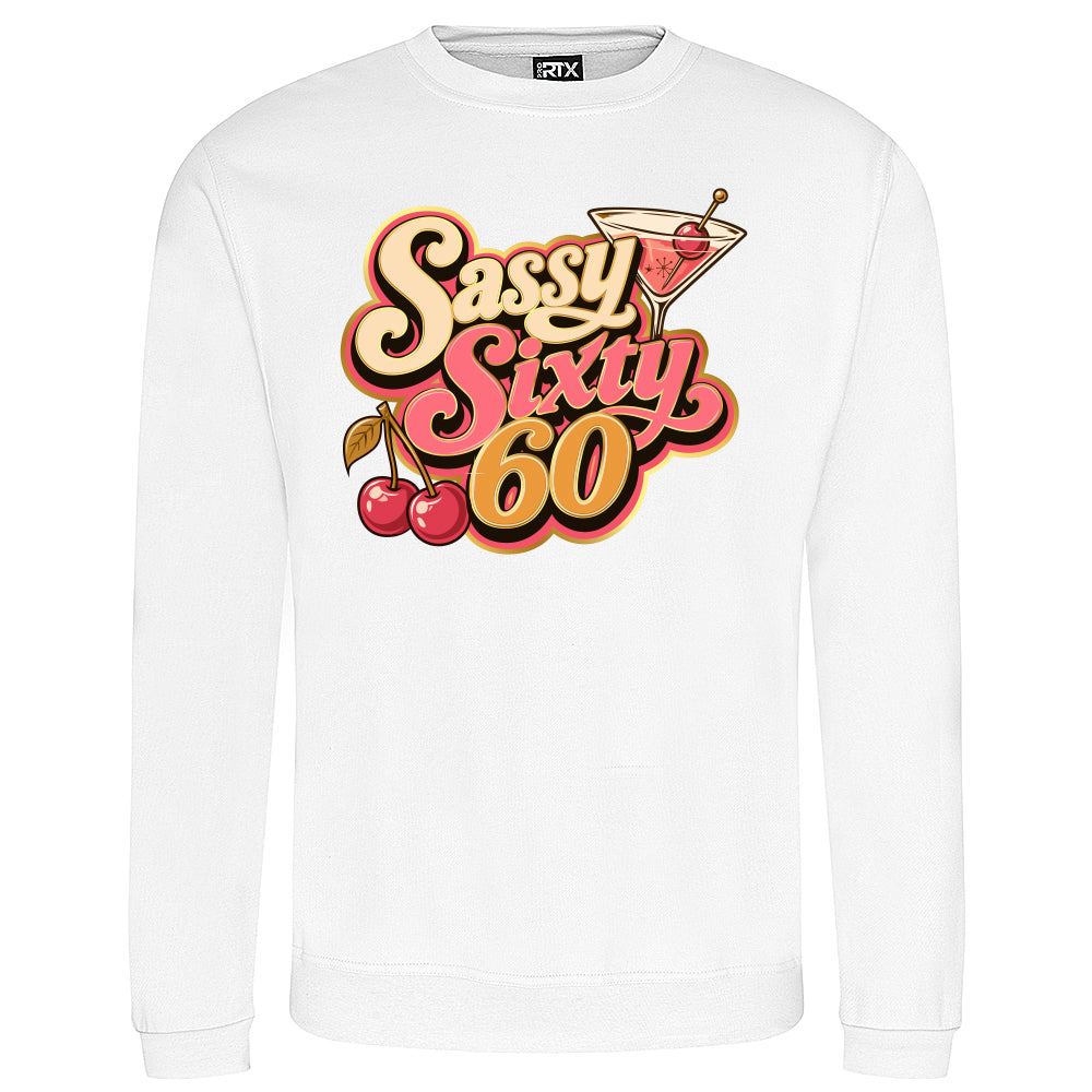 Sassy Sixty Birthday Sweatshirt