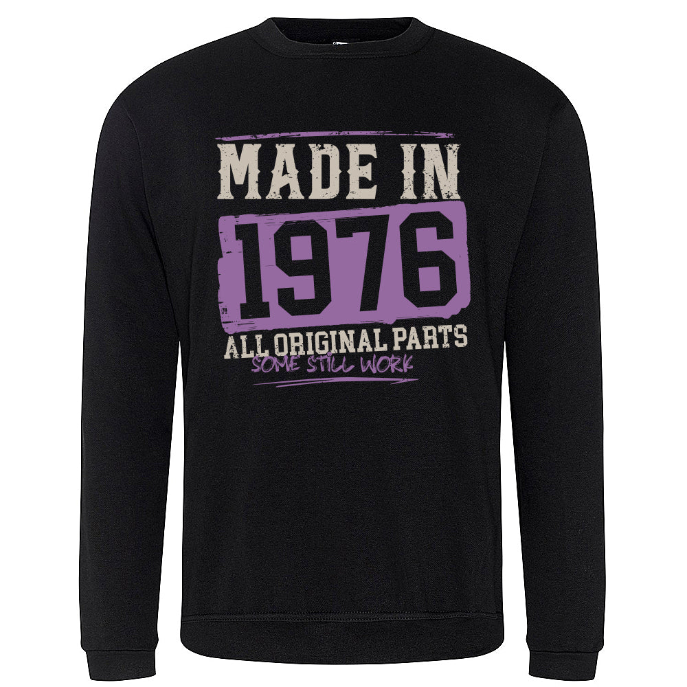 Made In 1976  Funny Birth Year Sweatshirt