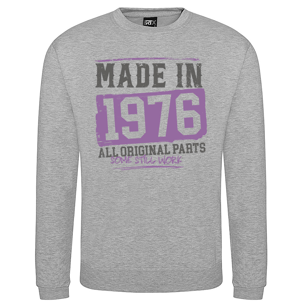 Made In 1976  Funny Birth Year Sweatshirt
