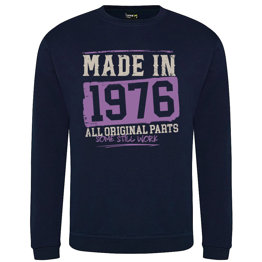 Made In 1976  Funny Birth Year Sweatshirt