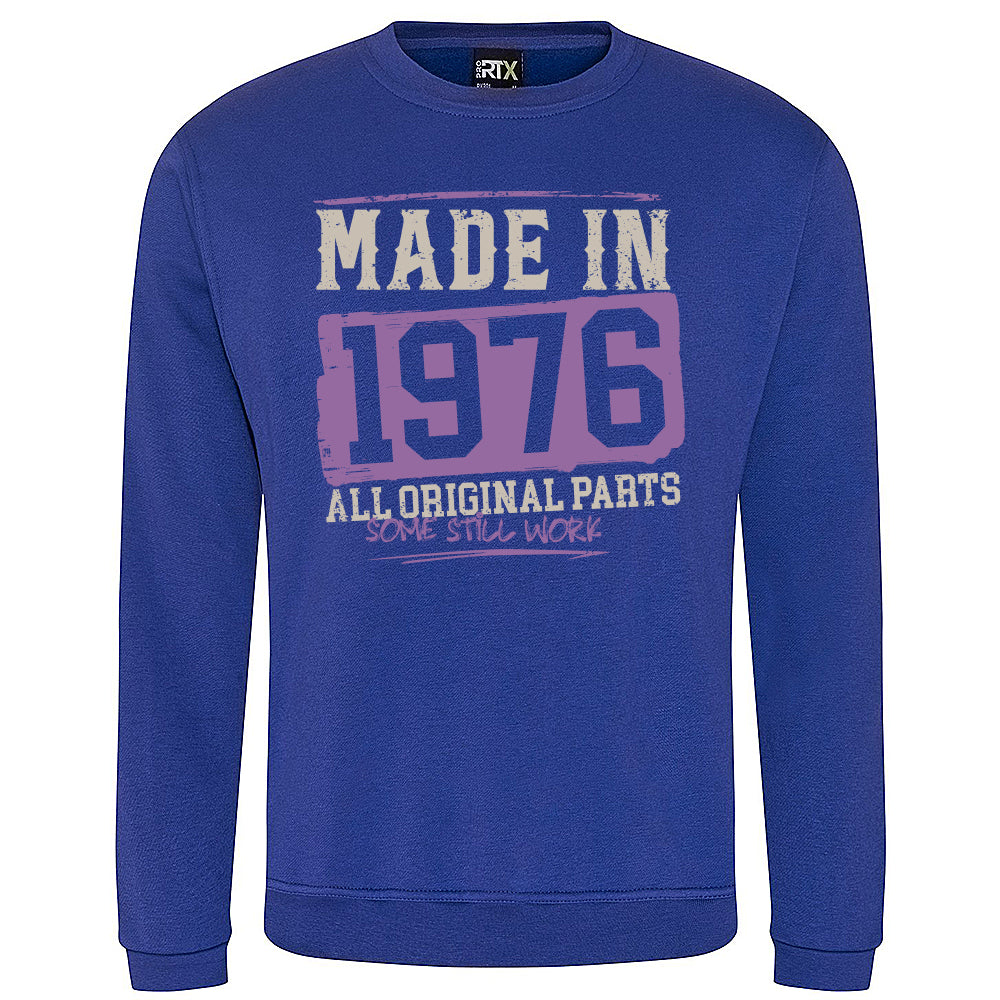 Made In 1976  Funny Birth Year Sweatshirt