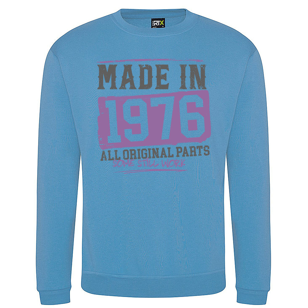 Made In 1976  Funny Birth Year Sweatshirt