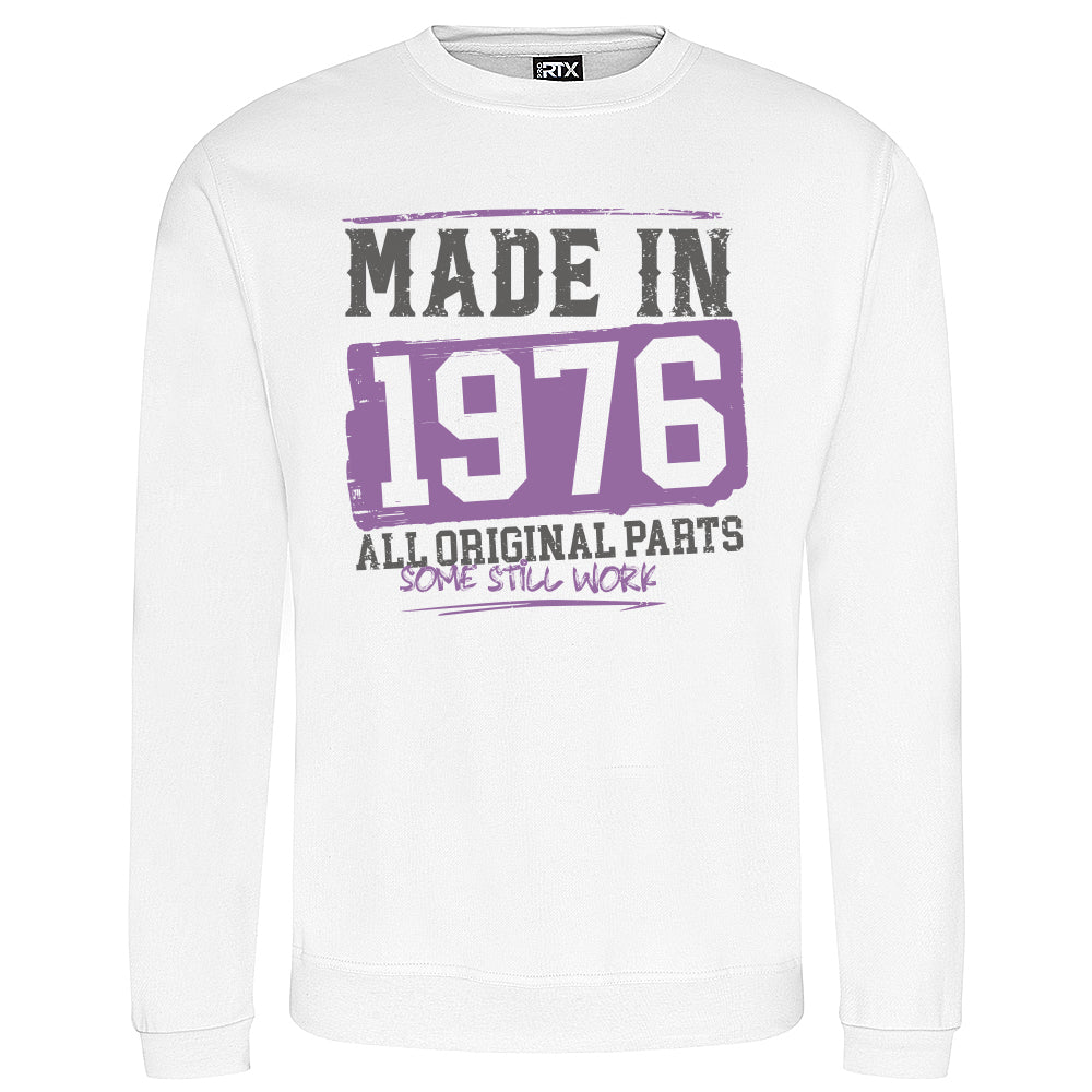 Made In 1976  Funny Birth Year Sweatshirt