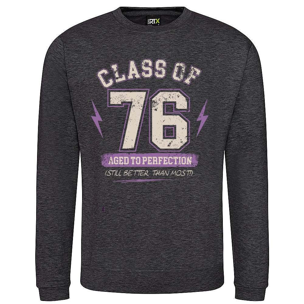 Class Of '76 Funny Birth Year Sweatshirt