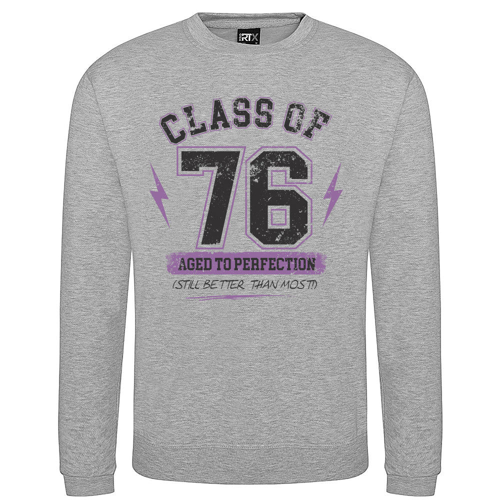 Class Of '76 Funny Birth Year Sweatshirt