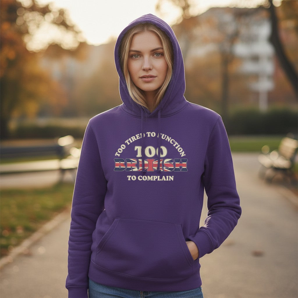 Too British To Complain Funny Hoodie